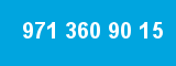 971 360 90 15